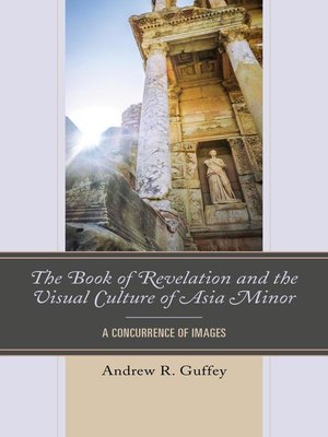 cover image of The Book of Revelation and the Visual Culture of Asia Minor